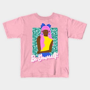 Be Yourself! Kids T-Shirt